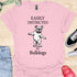Easily distracted by bulldogs - V6 - Dancing T-Shirt